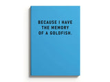 Notebook - A5 Smooth Soft Cover - Memory of a Goldfish