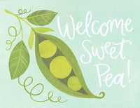 Greeting Card - Welcome Sweet Pea